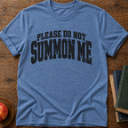 Summon Me T-shirt
