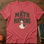 Math Not Mathing T-shirt