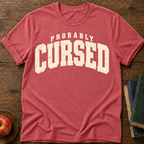 Probably Curse T-shirt