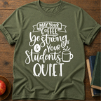 Coffee Strong  T-Shirt