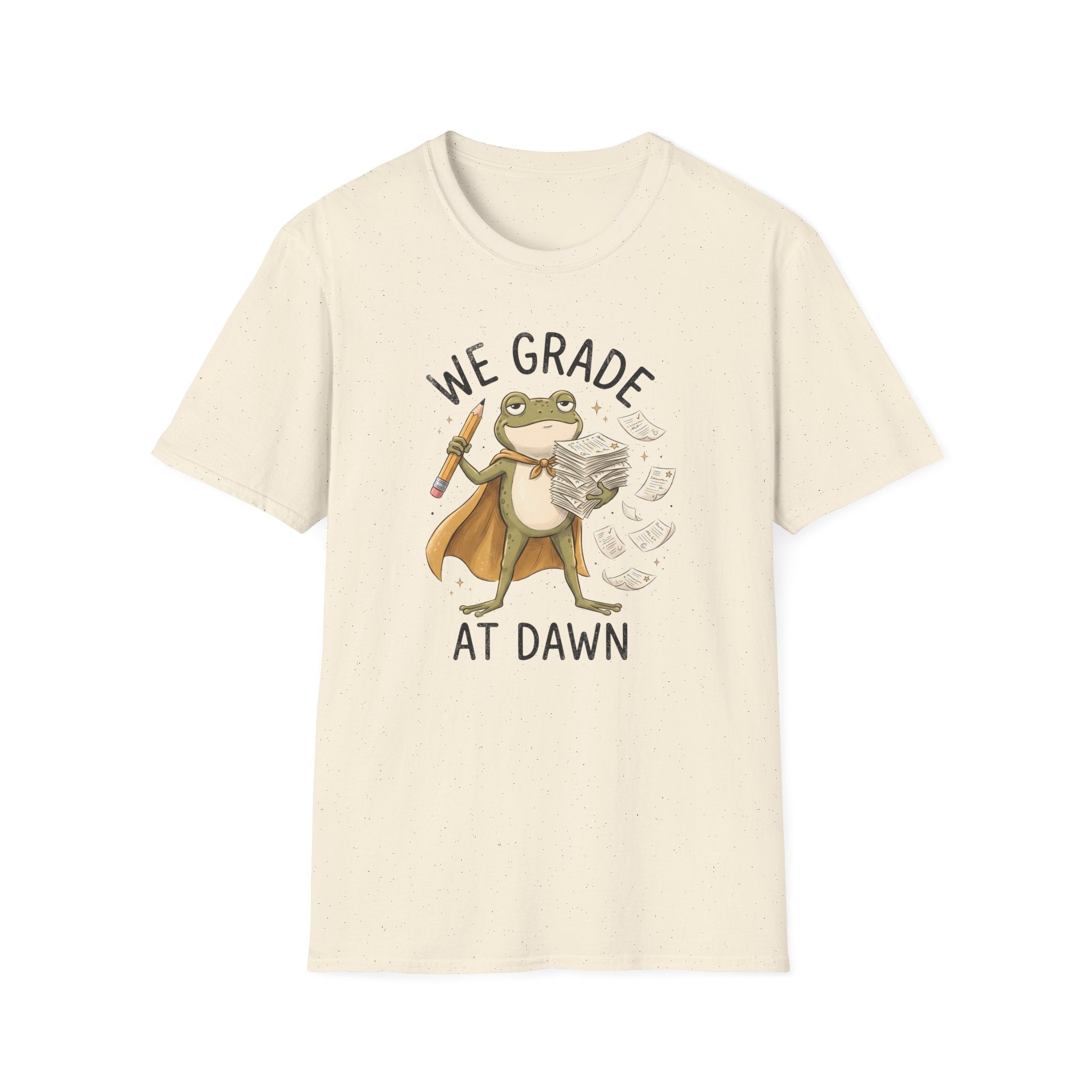 We Grade At Dawn T-Shirt
