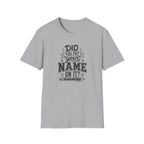 Did You Put T-Shirt
