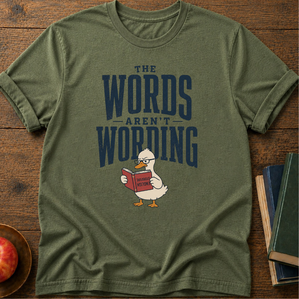 Words Not Wording T-shirt