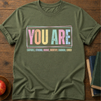 You Are T-shirt