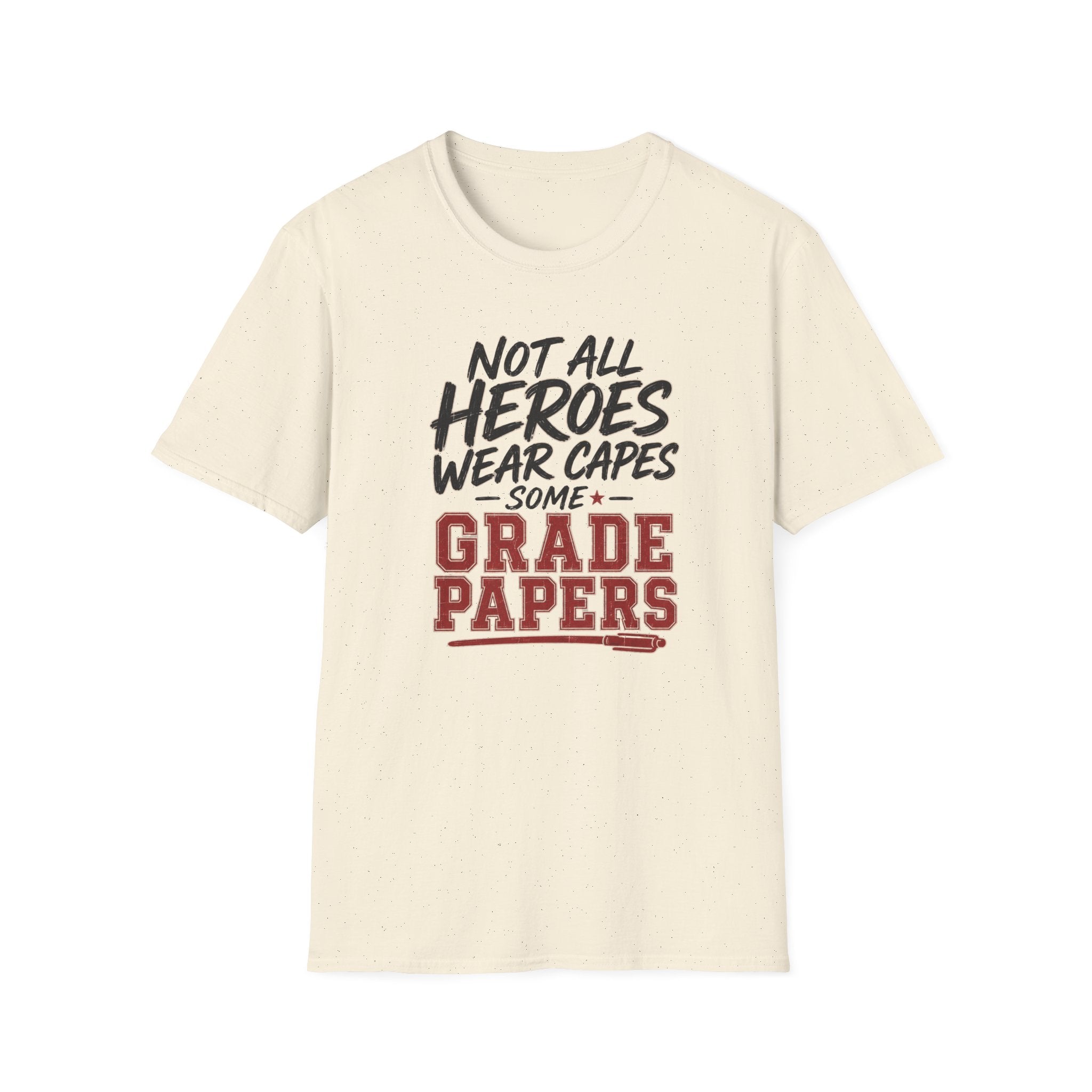 Not All Heroes T-Shirt
