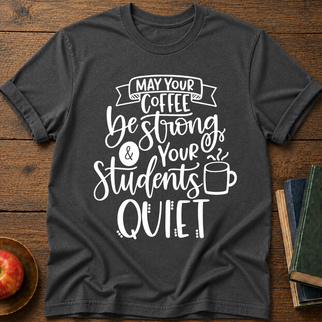Coffee Strong  T-Shirt
