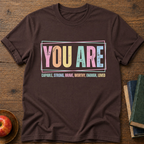 You Are T-shirt