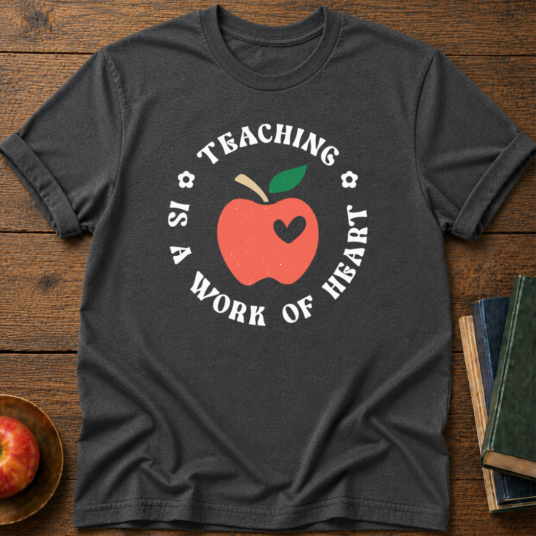 Work Of Heart T-Shirt