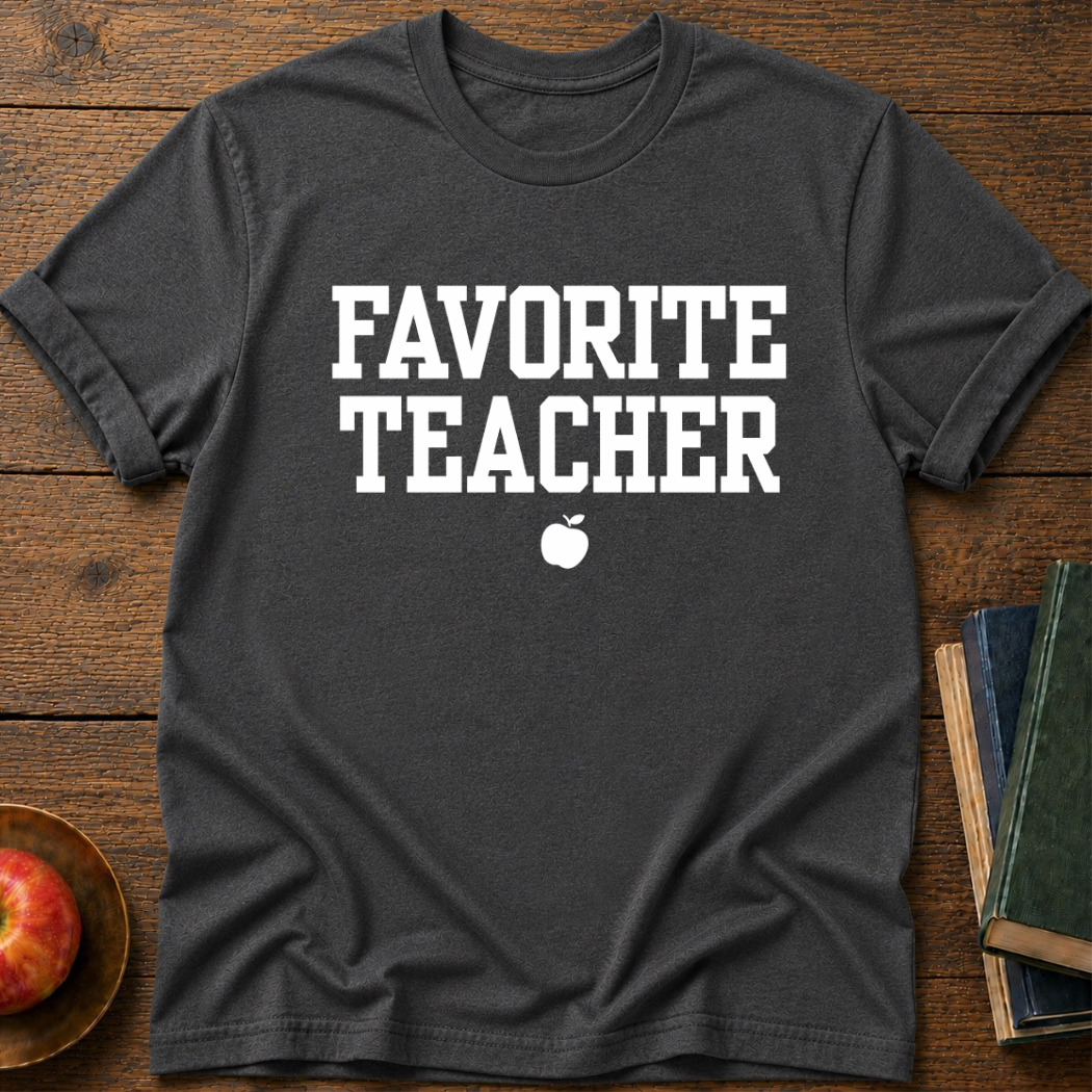 Favorite Teacher T-shirt